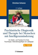 Psychiatrische Diagnostik und Therapie bei Menschen mit Intelligenzminderung