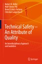 Technical Safety - An Attribute of Quality