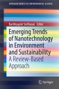 Emerging Trends of Nanotechnology in Environment and Sustainability
