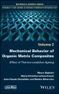 Mechanical Behavior of Organic Matrix Composites