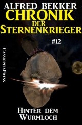 Hinter dem Wurmloch - Chronik der Sternenkrieger #12