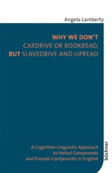 Why We Don't Cardrive or Bookread, but Slavedrive and Lipread