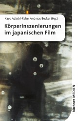 Körperinszenierungen im japanischen Film