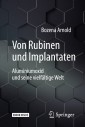 Von Rubinen und Implantaten