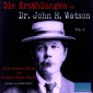 Die Erzählungen des Dr. John H. Watson