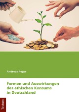 Formen und Auswirkungen des ethischen Konsums in Deutschland