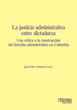 La justicia administrativa entre dictaduras