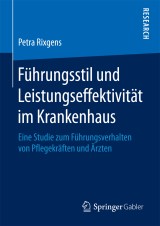 Führungsstil und Leistungseffektivität im Krankenhaus