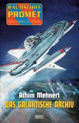 Raumschiff Promet - Von Stern zu Stern 17: Das galaktische Archiv
