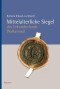 Mittelalterliche Siegel des Urkundenfonds Walkenried