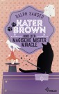 Kater Brown und der Magische Mister Miracle