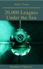 20,000 Leagues Under the Sea (Illustrated and Annotated) (Feathers Classics)