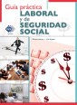Guía práctica Laboral y de Seguridad Social 2018