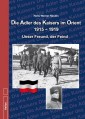 Die Adler des Kaisers im Orient 1915 - 1919