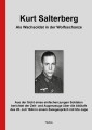 Kurt Salterberg - Als Wachsoldat in der Wolfsschanze