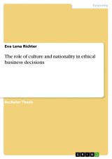 The role of culture and nationality in ethical business decisions