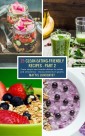 25 Clean-Eating-Friendly Recipes - Part 2 - measurements in grams
