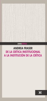 De la crítica institucional a la institución de la crítica