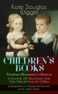 CHILDREN'S BOOKS - Premium Illustrated Collection: