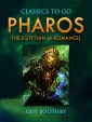Pharos, The Egyptian: A Romance