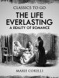 The Life Everlasting: A Reality of Romance