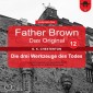 Father Brown 12 - Die drei Werkzeuge des Todes (Das Original)