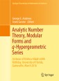 Analytic Number Theory, Modular Forms and q-Hypergeometric Series