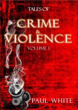 Tales of Crime & Violence - Vol1