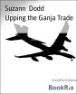 Upping the Ganja Trade