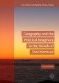 Geography and the Political Imaginary in the Novels of Toni Morrison