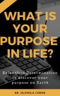 What is Your Purpose In Life?: