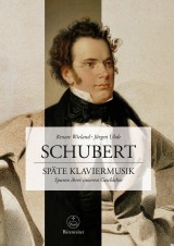 Schubert. Späte Klaviermusik