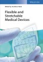 Flexible and Stretchable Medical Devices