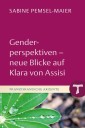 Genderperspektiven - Neue Blicke auf Klara von Assisi