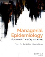 Managerial Epidemiology for Health Care Organizations