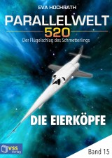 Parallelwelt 520 - Band 15 - Die Eierköpfe