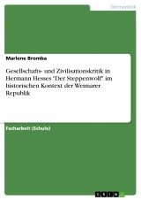 Gesellschafts- und Zivilisationskritik in Hermann Hesses 