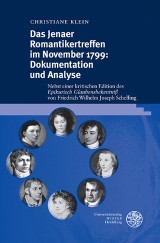 Das Jenaer Romantikertreffen im November 1799: Dokumentation und Analyse