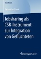 Jobsharing als CSR-Instrument zur Integration von Geflüchteten