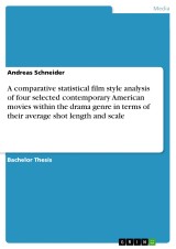 A comparative statistical film style analysis of four selected contemporary American movies within the drama genre in terms of their average shot length and scale