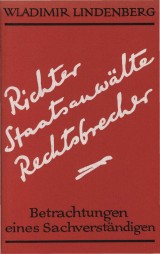 Richter, Staatsanwälte, Rechtsbrecher