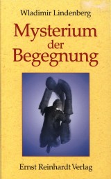 Mysterium der Begegnung