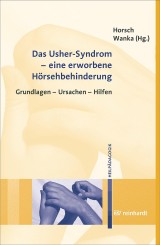 Das Usher-Syndrom - eine erworbene Hörsehbehinderung