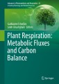 Plant Respiration: Metabolic Fluxes and Carbon Balance