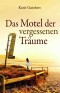 Das Motel der vergessenen Träume