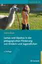 Lamas und Alpakas in der pädagogischen Förderung von Kindern und Jugendlichen