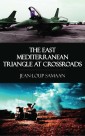 The East Mediterranean Triangle at Crossroads