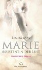Marie - Assistentin der Lust | Erotischer Roman