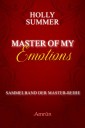 Master of my Emotions (Sammelband der Master-Reihe)