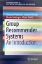 Group Recommender Systems